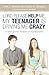 Lord, Please Help Me, My Teenager Is Driving Me Crazy: A Manual for the Parents of Adolescents