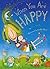 When You Are Happy by Eileen Spinelli When You Are Happy by Eileen Spinelli