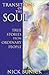 Transitions of the Soul: True Stories from Ordinary People