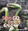 Seeds Go, Seeds Grow