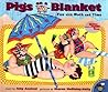 Pigs on a Blanket by Amy Axelrod Pigs on a Blanket by Amy Axelrod