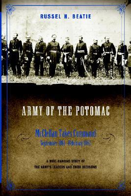 Army of the Potomac, Volume II: McClellan Takes Command, September 1861-February 1862