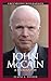 John McCain: A Biography (Greenwood Biographies)
