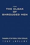 The Cloak of Shrouded Men:escapades of T