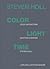 Steven Holl - Color Light Time