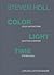 Steven Holl - Color Light Time