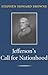 Jefferson's Call for Nationhood: The First Inaugural Address (Library of Presidential Rhetoric)