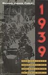 1939: The Alliance That Never Was and the Coming of World War II