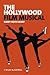 The Hollywood Film Musical (New Approaches to Film Genre)