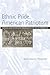 Ethnic Pride, American Patriotism: Slovaks and Other New Immigrants in the Interwar Era