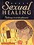Sexual Healing: Pathways to Erotic Pleasure