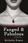 Fanged & Fabulous by Michelle Rowen