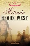 Melinda Heads West by Robyn Corum