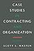 Case Studies in Contracting and Organization