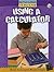 Using a Calculator (My Path to Math - Level 2)