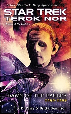 Dawn of the Eagles (Star Trek: Terok Nor, #3)