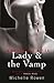 Lady & the Vamp by Michelle Rowen