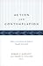 Action and Contemplation: Studies in the Moral and Political Thought of Aristotle (Ancient Greek Philosophy)