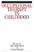Occupational Therapy in Childhood by Chia Hong