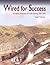 Wired for Success: The Butte, Anaconda & Pacific Railway, 1892-1985