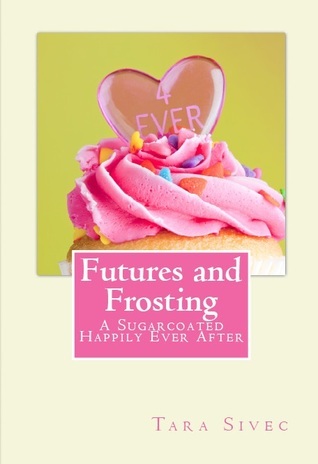 Futures and Frosting (Chocolate Lovers, #2)
