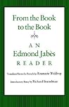 From the Book to the Book: An Edmond Jabès Reader
