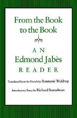 From the Book to the Book: An Edmond Jabès Reader (Paperback)