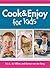 Cook & Enjoy for Kids