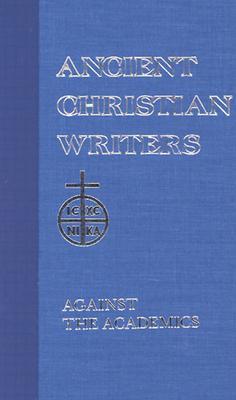 Against the Academics (Ancient Christian Writers)