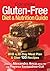 Complete Gluten-Free Diet & Nutrition  Guide: With a 30-Day Meal Plan & Over 100 Recipes