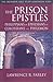 The Prison Epistles: Philippians, Ephesians, Colossians, Philemon (Orthodox Bible Study Companion)
