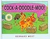 Cock-A-Doodle-Moo by Bernard Most