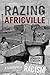 Razing Africville: A Geogra...