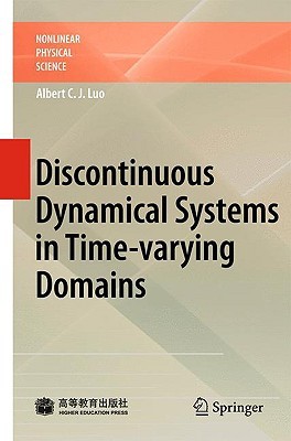 Discontinuous Dynamical Systems on Time-varying Domains (Nonlinear Physical Science)