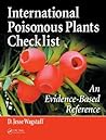 International Poisonous Plants Checklist: An Evidence-Based Reference