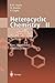 Heterocyclic Chemistry: Vol...
