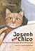 Joseph and Chico: The Life ...