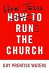 How Jesus Runs th...