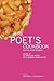 The Poet's Cookbook