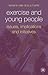 Exercise and Young People by Lorraine Cale
