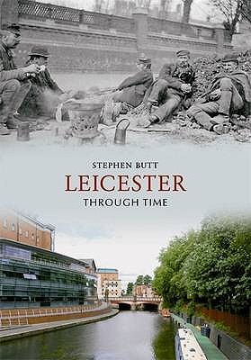 Leicester Through Time (Paperback)