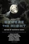 Bewere the Night