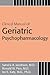 Clinical Manual of Geriatric Psychopharmacology