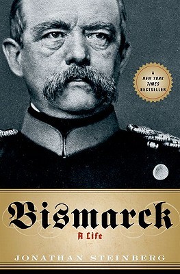 Bismarck: A Life (Hardcover)