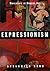 Expressionism (Movements in Modern Art) /anglais