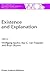 Existence and Explanation: Essays presented in Honor of Karel Lambert (The Western Ontario Series in Philosophy of Science, 49)
