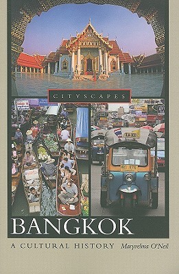Bangkok: A Cultural History (Cityscapes)