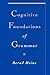 Cognitive Foundations of Grammar by Bernd Heine