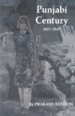 Punjabi Century, 1857-1947 (Paperback)