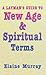A Layman's Guide to New Age & Spiritual Terms